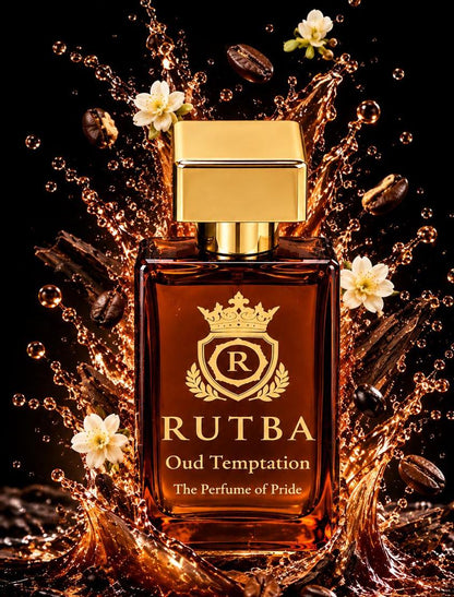 RRUTBA OUD TEMPTATION " The Perfume of Pride "